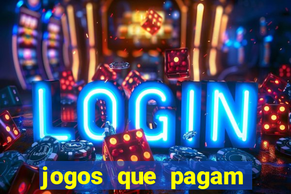 jogos que pagam dinheiro de verdade sem precisar depositar